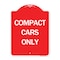Signmission Designer Series Sign-Compact Cars Only, Red & White Aluminum Sign, 18" x 24", RW-1824-24248 A-DES-RW-1824-24248 - alternate 1